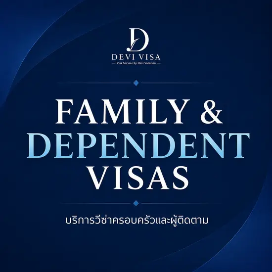 Thailand Family & Dependent Visa Services