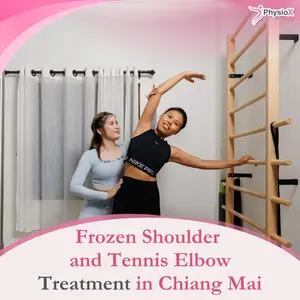 Frozen Shoulder and Tennis Elbow Treatment in Chiang Mai